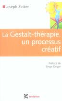 Couverture du livre « La gestalt-therapie, un processus creatif » de Joseph Zinker aux éditions Intereditions