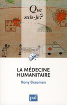 Couverture du livre « La médecine humanitaire (2e édition) » de Rony Brauman aux éditions Que Sais-je ?
