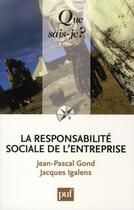 Couverture du livre « La responsabilite sociale de l'entreprise (2ed) qsj 3837 » de Gond Jean-Pascal / I aux éditions Que Sais-je ?