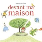 Couverture du livre « Devant ma maison » de Marianne Dubuc aux éditions Casterman