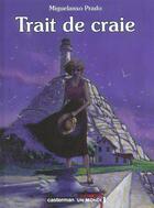 Couverture du livre « Trait de craie » de Miguelanxo Prado aux éditions Casterman