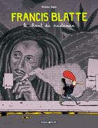 Couverture du livre « Les aventures de Francis Blatte Tome 1 ; le Chant du Rastaman » de Mathieu Sapin aux éditions Dargaud