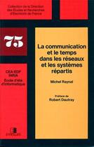 Couverture du livre « Communnication Reseaux Et Systemes Repartis » de M Raynal aux éditions Edf