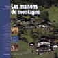 Couverture du livre « Les maisons de montagne » de Annick Stein aux éditions Eyrolles
