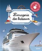Couverture du livre « L'imagerie des bateaux - ne » de Bouet/Boudineau aux éditions Fleurus