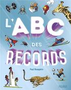 Couverture du livre « L'ABC des records » de Paul Beaupere aux éditions Fleurus