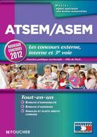 Couverture du livre « ATSEM/ASEM ; les nouveaux concours externes, internes et 3e voie (édition 2012) » de Jocelyne Guerin aux éditions Foucher