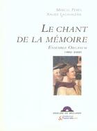 Couverture du livre « Le chant de la memoire - ensemble organum, 1982-2002 » de Lacavalerie/Peres aux éditions Desclee De Brouwer