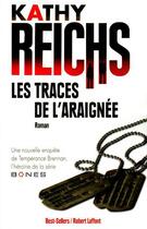 Couverture du livre « Les traces de l'Araignée » de Kathy Reichs aux éditions Robert Laffont