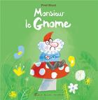 Couverture du livre « Monsieur le gnome » de Fred Blunt aux éditions Albin Michel