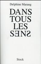 Couverture du livre « Dans tous les sens » de Delphine Marang aux éditions Stock