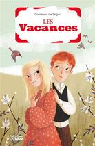 Couverture du livre « Les vacances » de Sophie De Segur aux éditions Lito