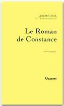 Couverture du livre « Le roman de Constance » de Andre Stil aux éditions Grasset