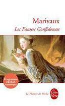 Couverture du livre « Les fausses confidences » de Pierre De Marivaux aux éditions Le Livre De Poche