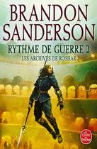 Couverture du livre « Les archives de Roshar Tome 4 : rythme de guerre Tome 2 » de Brandon Sanderson aux éditions Le Livre De Poche