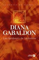 Couverture du livre « Le voyage ; les tambours de l'automne » de Diana Gabaldon aux éditions Presses De La Cite