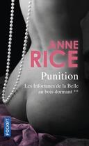 Couverture du livre « Les infortunes de la belle au bois dormant t.2 ; punition » de Anne Rice aux éditions Pocket