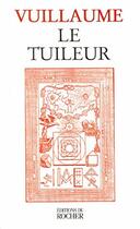 Couverture du livre « Le tuileur » de Vuillaume/Tourniac aux éditions Rocher