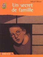 Couverture du livre « Secret de famille (un) » de Mikael Ollivier aux éditions J'ai Lu