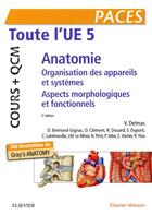 Couverture du livre « Toute l'UE 5 - anatomie - cours + qcm ; organisation des appareils et des systèmes - aspects morphologiques et fonctionnels » de Vincent Delmas aux éditions Elsevier-masson