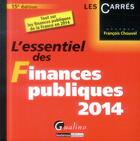 Couverture du livre « L'essentiel des finances publiques 2014 » de Francois Chouvel aux éditions Gualino