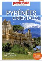 Couverture du livre « Pyrenees orientales 2023 carnet petit fute » de Collectif Petit Fute aux éditions Le Petit Fute