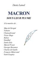 Couverture du livre « Macron sous leur plume » de Denis Lensel aux éditions Books On Demand
