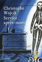 Couverture du livre « Service après-mort » de Christophe Wojcik aux éditions Heloise D'ormesson