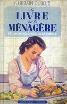 Couverture du livre « Le livre de la ménagère » de Urbain Dubois aux éditions Agnes Vienot