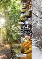 Couverture du livre « Mon almanach bucolique en Auvergne Limousin » de Francoise Persiani aux éditions Flandonniere