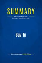 Couverture du livre « Buy-In : Review and Analysis of Kotter and Whitehead's Book » de  aux éditions Business Book Summaries