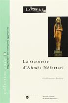 Couverture du livre « La statuette d'Ahmès Néfertari » de Guillemette Andreu aux éditions Reunion Des Musees Nationaux