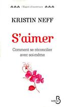 Couverture du livre « S'aimer » de Kristin Neff aux éditions Belfond