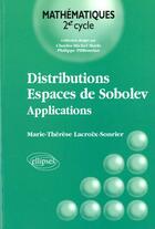 Couverture du livre « Distributions - espaces de sobolev - applications » de Lacroix-Sonrier M-T. aux éditions Ellipses