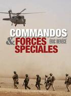 Couverture du livre « Commandos & forces speciales » de Eric Denece aux éditions Ouest France