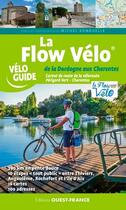 Couverture du livre « La flow vélo, de la Dordogne à l'océan » de Michel Bonduelle aux éditions Ouest France