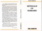 Couverture du livre « Métissage ou barbarie » de Rene Duboux aux éditions L'harmattan