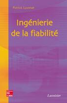 Couverture du livre « Ingénierie de la fiabilité » de Patrick Lyonnet aux éditions Tec Et Doc