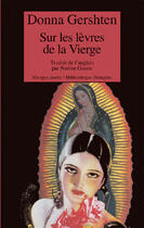 Couverture du livre « Sur les levres de la vierge » de Donna Gershten aux éditions Rivages