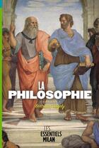 Couverture du livre « La philosophie » de Bertrand Vergely aux éditions Milan