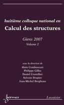 Couverture du livre « Huitième colloque national en Calcul des Structures - GIENS 2007 Volume 2 » de Alain Combescure aux éditions Hermes Science Publications