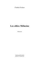 Couverture du livre « Les allées Mélusine » de Charles Exshaw aux éditions Le Manuscrit