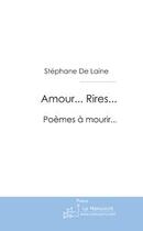 Couverture du livre « Amour... rire... » de Laine Stephane aux éditions Editions Le Manuscrit
