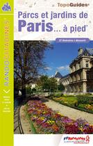 Couverture du livre « Topo-guides ; randocitadines ; parcs, jardins et bois de Paris... à pied (édition 2015) » de  aux éditions Ffrp