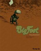 Couverture du livre « Big Foot : Intégrale t.1 à t.3 » de Nicolas Dumontheuil aux éditions Futuropolis