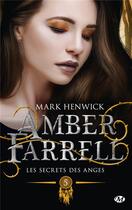 Couverture du livre « Amber Farrell Tome 5 : les secrets des anges » de Mark Henwick aux éditions Milady