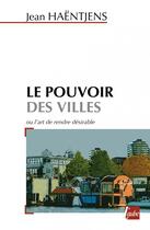 Couverture du livre « Le pouvoir des villes » de Jean Haentjens aux éditions Editions De L'aube