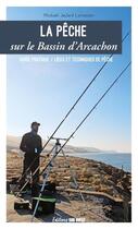 Couverture du livre « La pêche sur le Bassin d'Arcachon » de Mickael Jaulard aux éditions Sud Ouest Editions