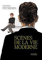 Couverture du livre « Scènes de la vie moderne » de Nolwen Petersen aux éditions Persee