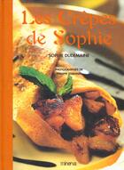 Couverture du livre « Les crêpes de Sophie » de Sophie Dudemaine et Philippe Exbrayat aux éditions Minerva